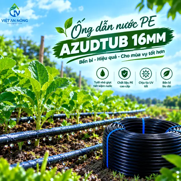 Bảng Giá Ống Tưới Cây & Phụ Kiện Nông Nghiệp Mới Nhất 2026 - 2027 6 Bảng giá ống PE Azudtub 16mm Tây Ban Nha tưới cây