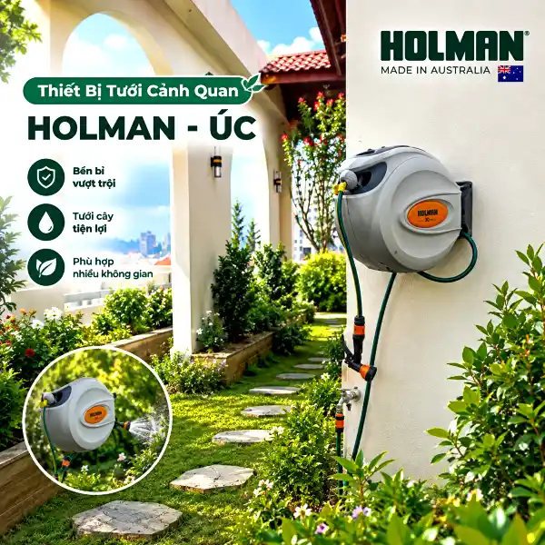 Bảng Giá Thiết Bị Tưới Cảnh Quan Mới Nhất 2026 - 2027 8 Bảng giá thiết bị tưới cảnh quan Holman Úc - Cuộn ống dây tự thu và vòi xịt sân vườn cao cấp