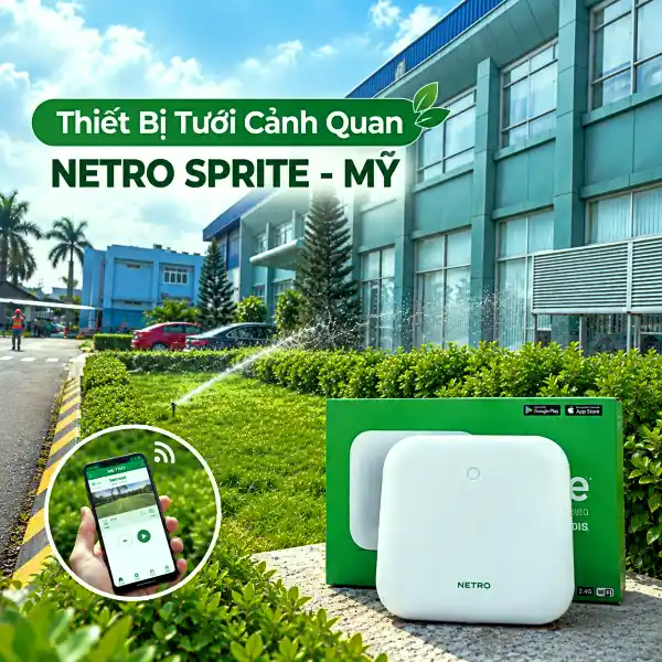 Bảng giá thiết bị tưới cảnh quan Netro Sprite Mỹ - Bộ điều khiển tưới thông minh WiFi qua điện thoại